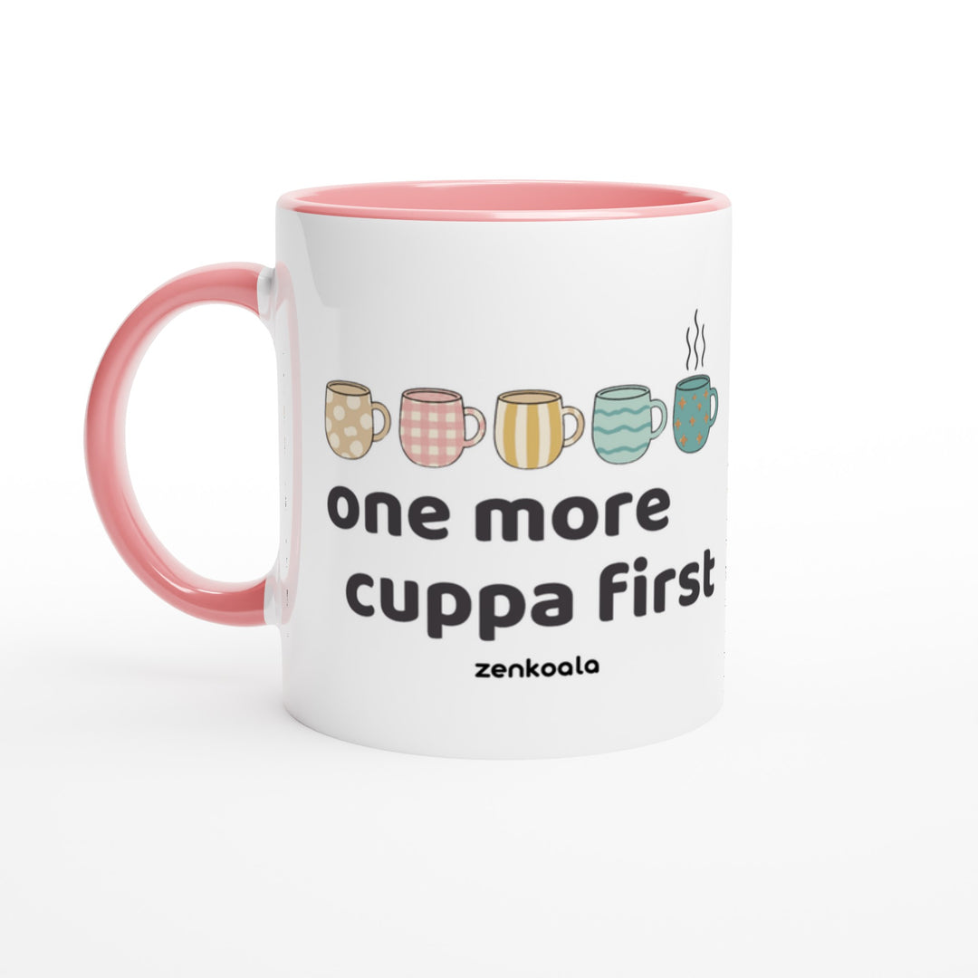 One More Cuppa First mug in pink: white with a pink rim, inside and handle, Zen Koala Australia