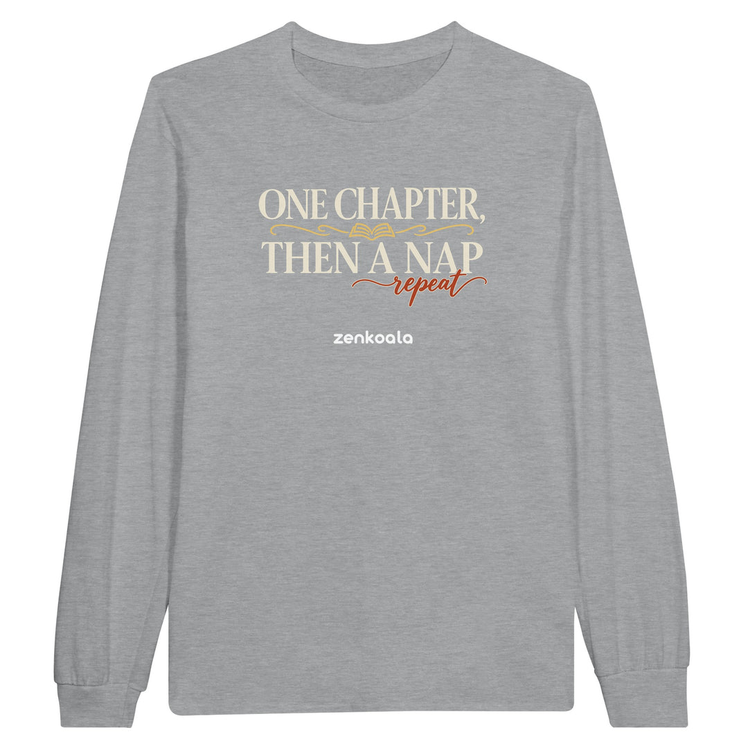 One Chapter Then a Nap feel-good long sleeve tee in sports grey: classic book lettering with an open book, Zen Koala Australia