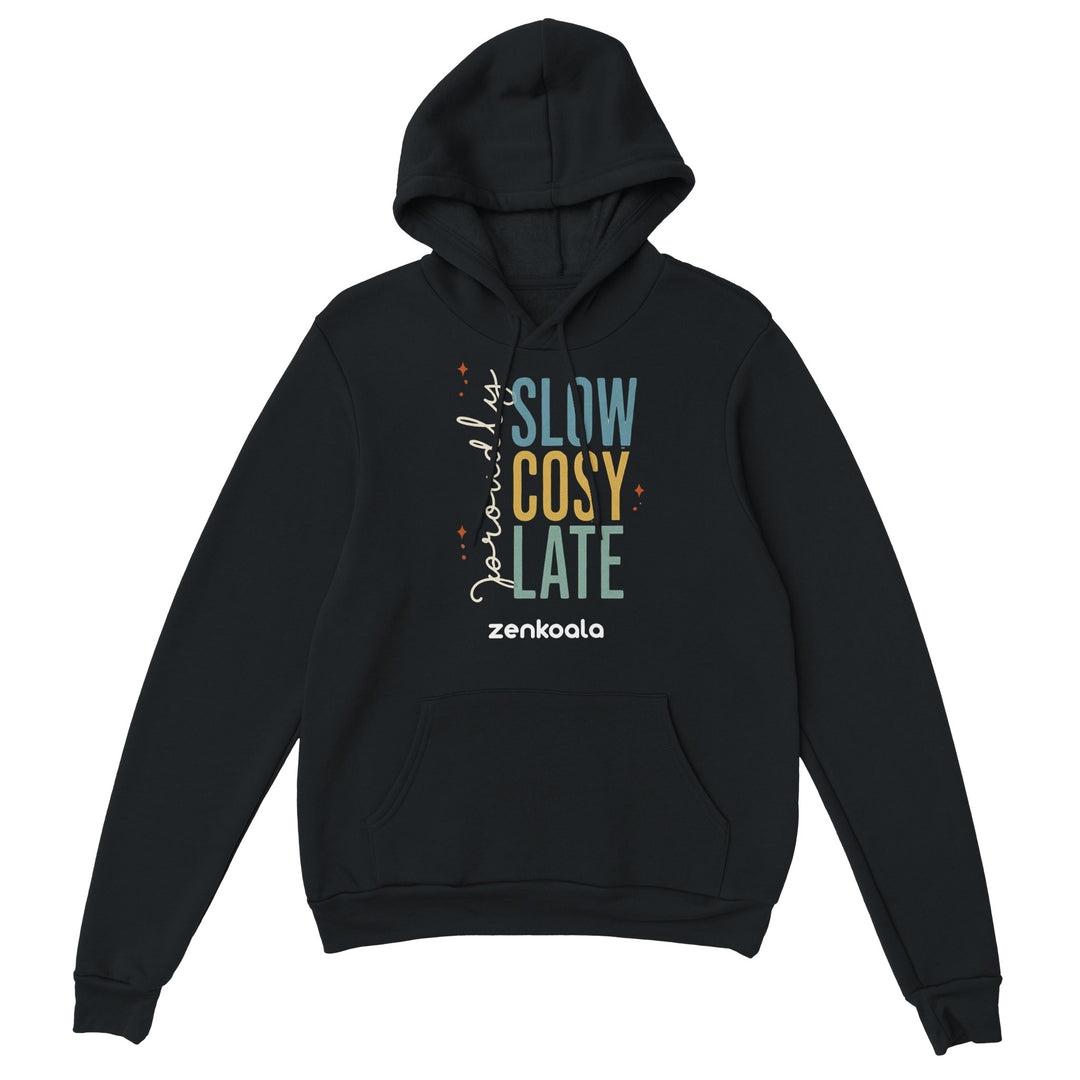 Proudly Slow Cosy Late feel-good hoodie in Black — Zen Koala Australia