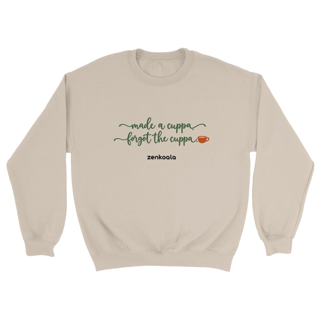 Made a Cuppa Forgot the Cuppa feel-good sweatshirt in sand, Zen Koala Australia