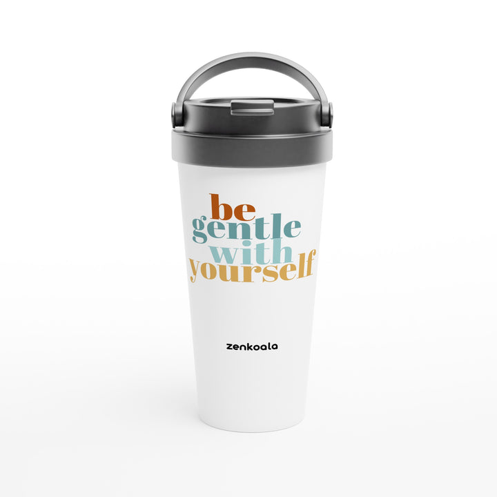 Be Gentle feel-good travel mug: soft lettering that says be gentle with yourself, Zen Koala Australia