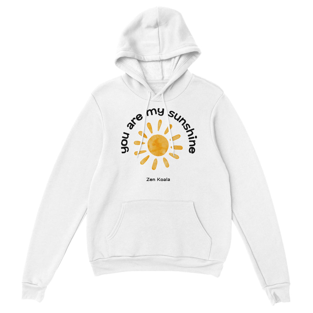 You Are My Sunshine feel-good hoodie — for someone who&