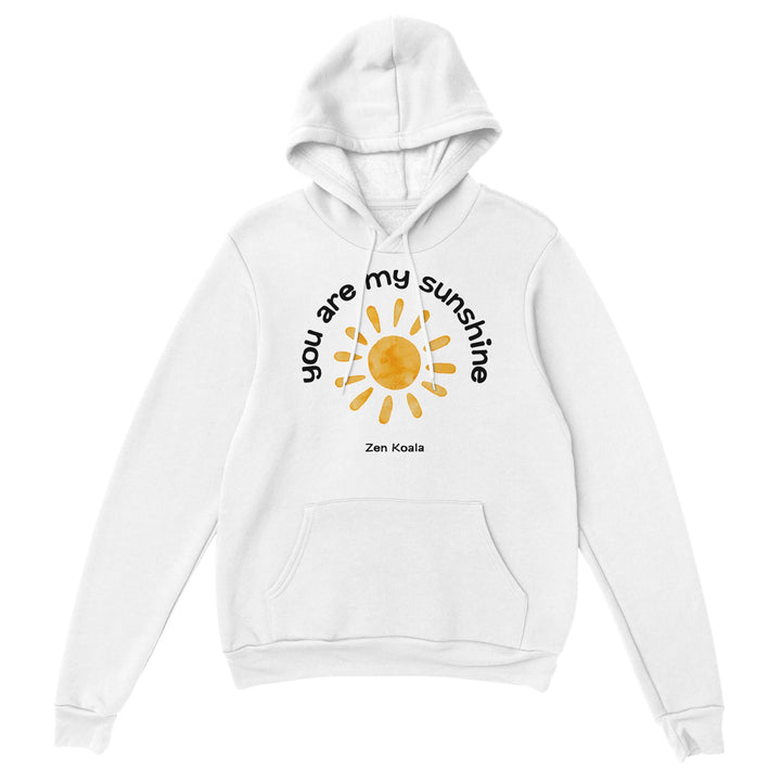 You Are My Sunshine feel-good hoodie — for someone who&