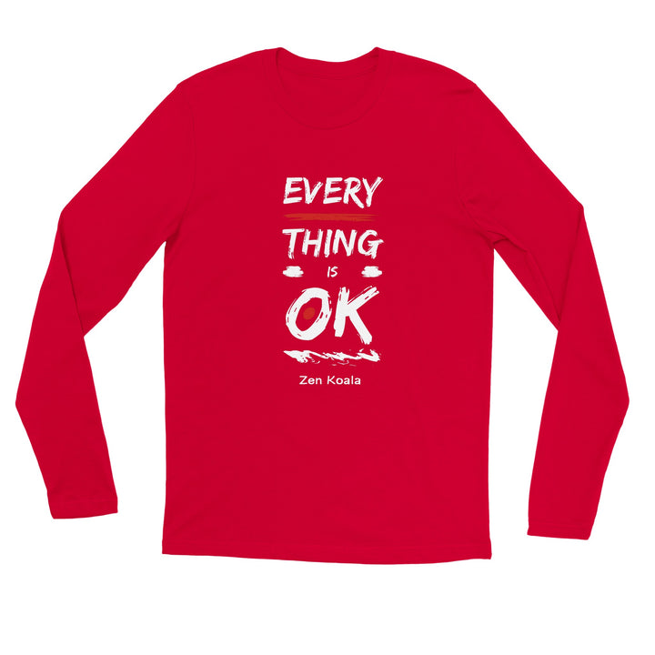 Everything is OK - T-Shirt - Long Sleeve