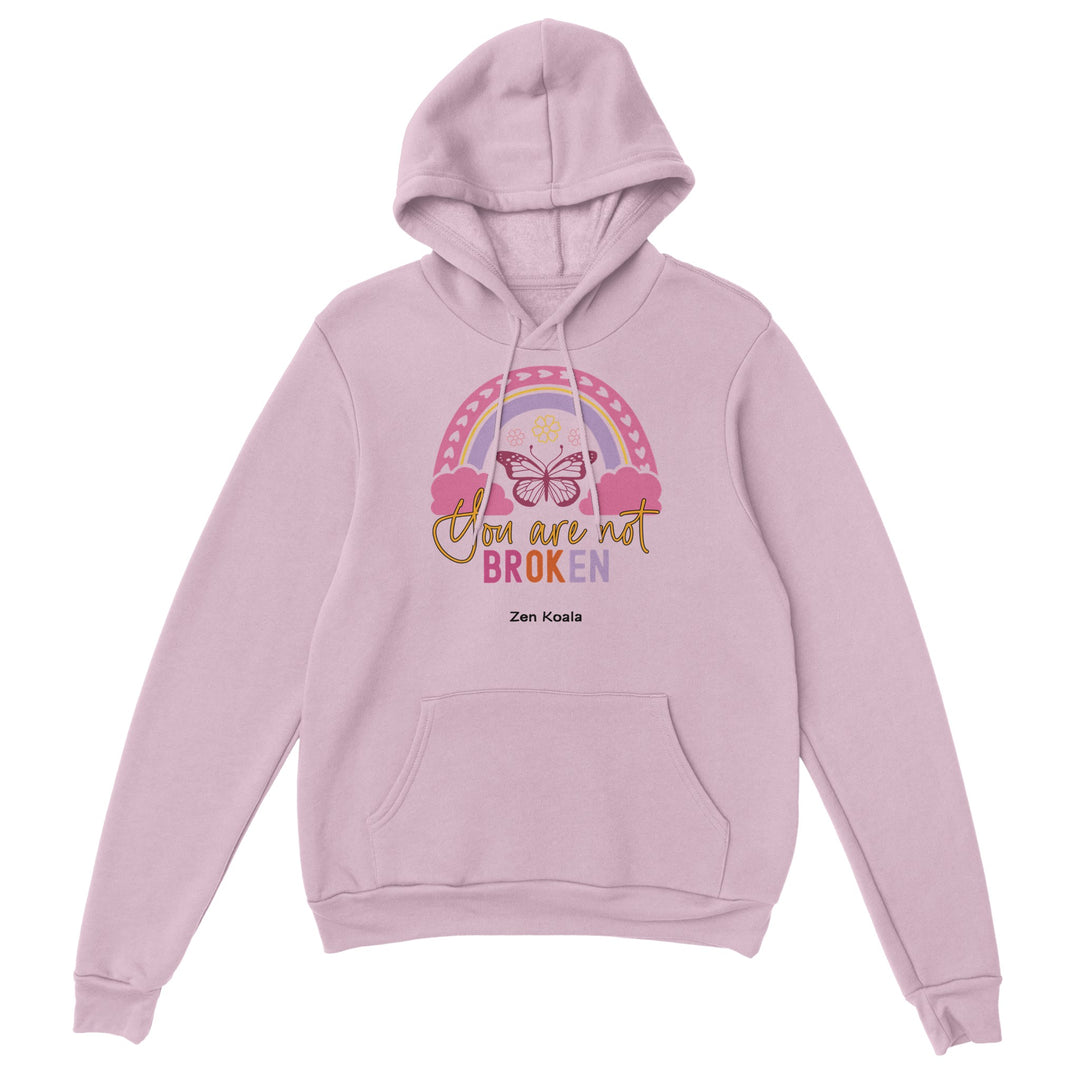 You Are Not Broken feel-good hoodie — Zen Koala Australia