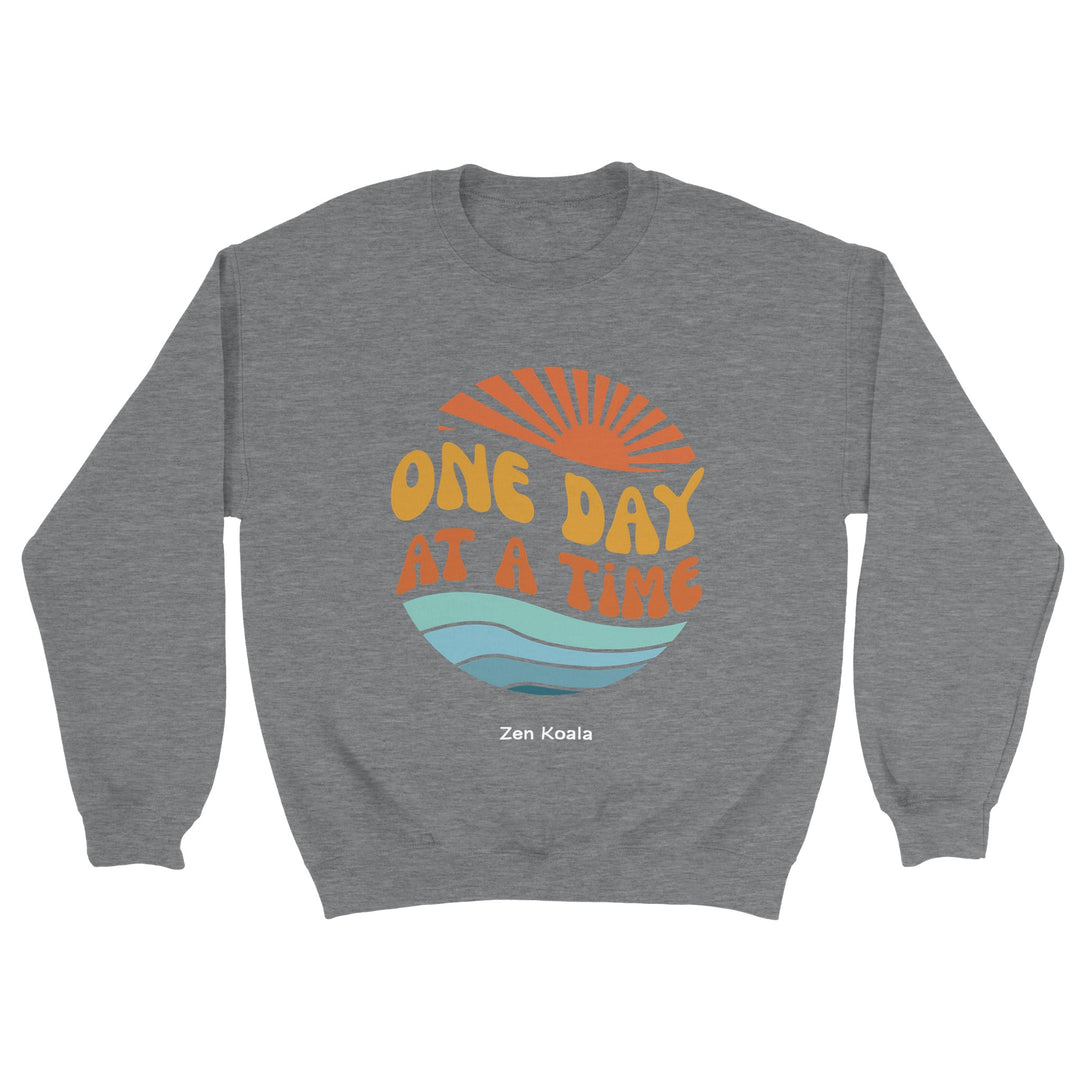 One Day at a Time feel-good sweatshirt — Zen Koala Australia