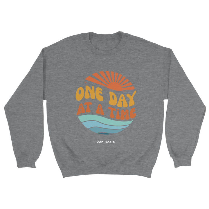 One Day at a Time feel-good sweatshirt — Zen Koala Australia