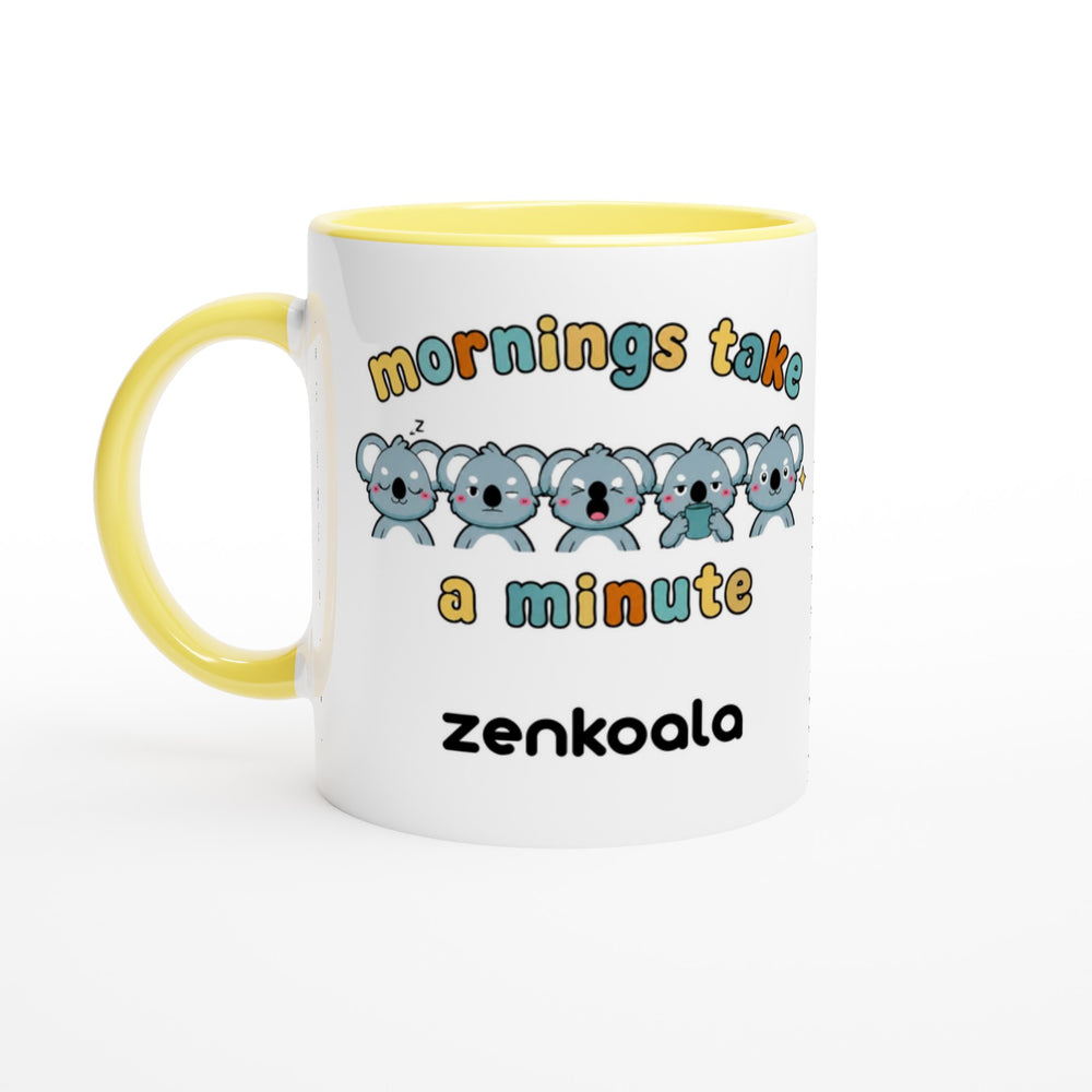 Mornings Take a Minute feel-good mug, yellow inside — Zen Koala Australia