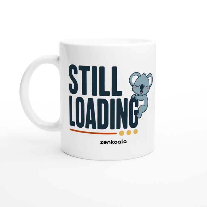 Still Loading Koala feel-good mug: a sleepy koala hanging off the letters, Zen Koala Australia