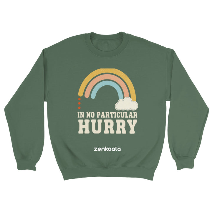 In No Particular Hurry feel-good sweatshirt in military green — Zen Koala Australia