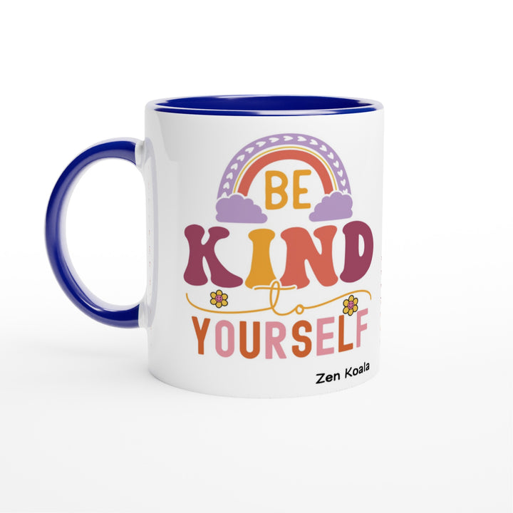 Be Kind to Yourself - Mug