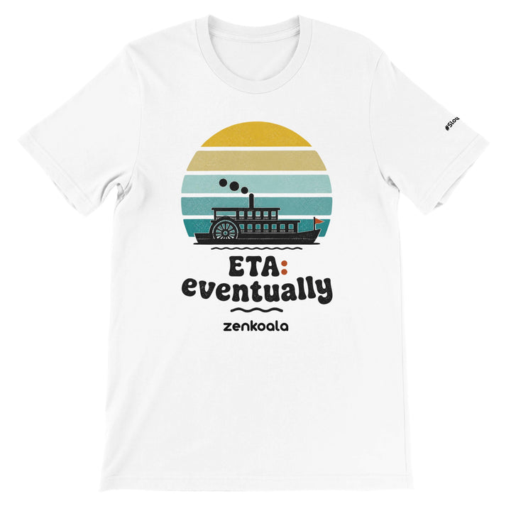 ETA Eventually feel-good tee in white — Zen Koala Australia