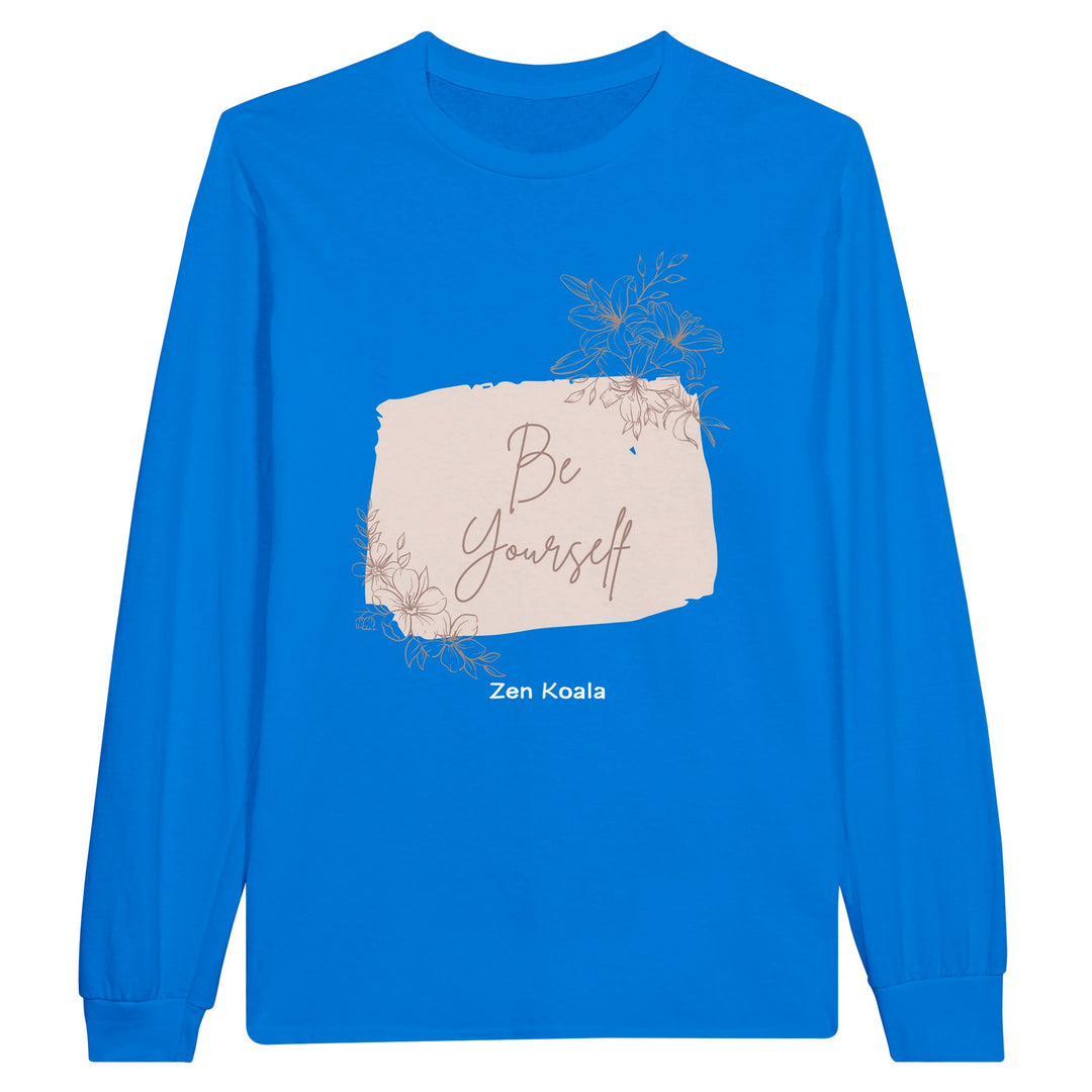 Be Yourself feel-good long sleeve tee — Zen Koala Australia