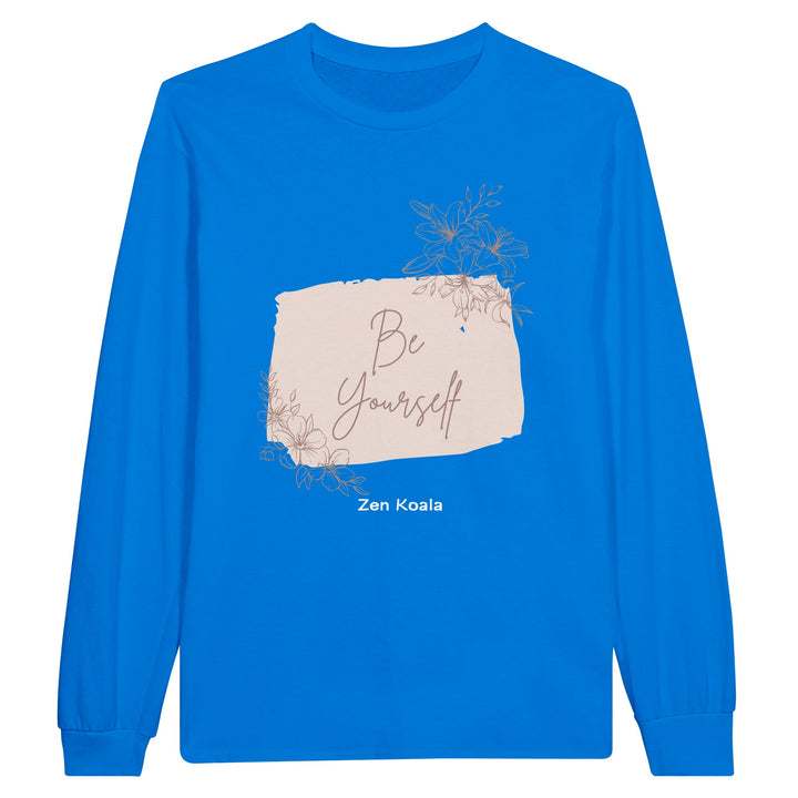 Be Yourself feel-good long sleeve tee — Zen Koala Australia