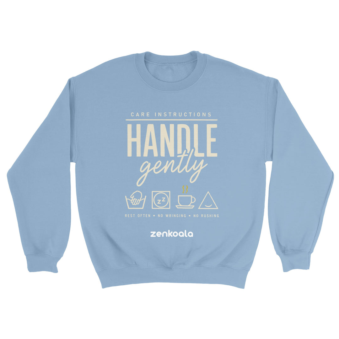 Handle Gently Care Instructions feel-good sweatshirt in Light Blue — Zen Koala Australia