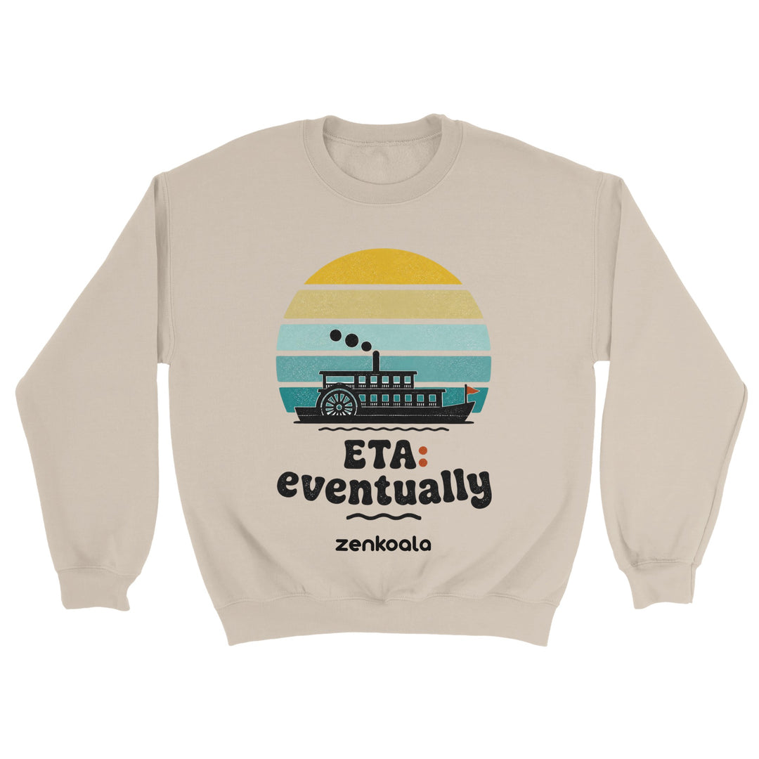 ETA Eventually feel-good sweatshirt in sand — Zen Koala Australia