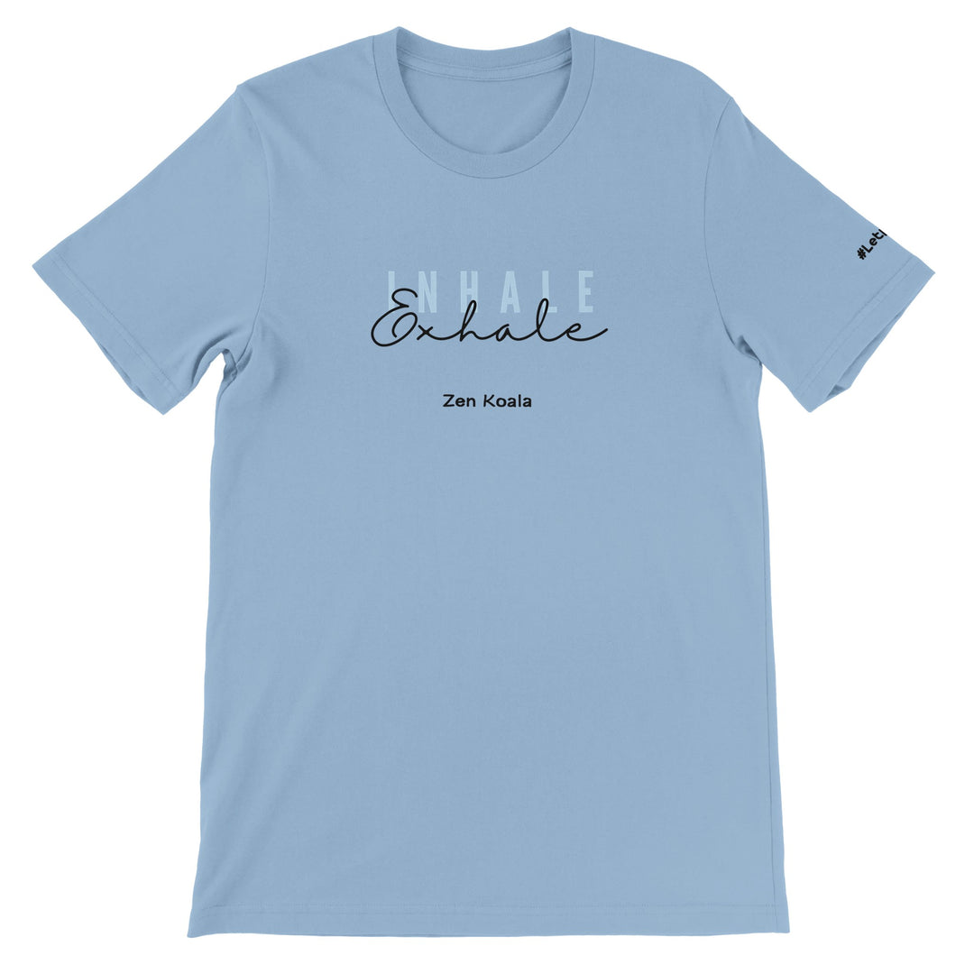 Exhale feel-good tee — drop your shoulders, unclench your jaw, and let it out. Zen Koala Australia