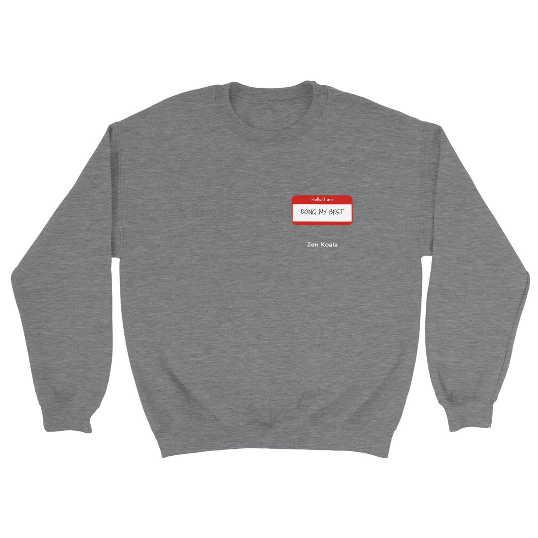 Doing My Best feel-good sweatshirt — Zen Koala Australia