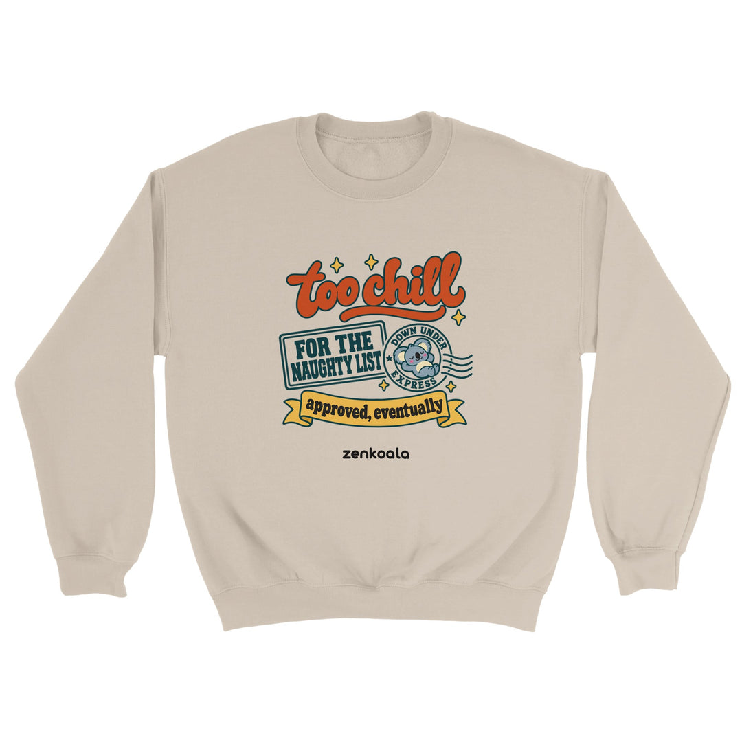 Too Chill for the Naughty List feel-good sweatshirt in sand, Zen Koala Australia