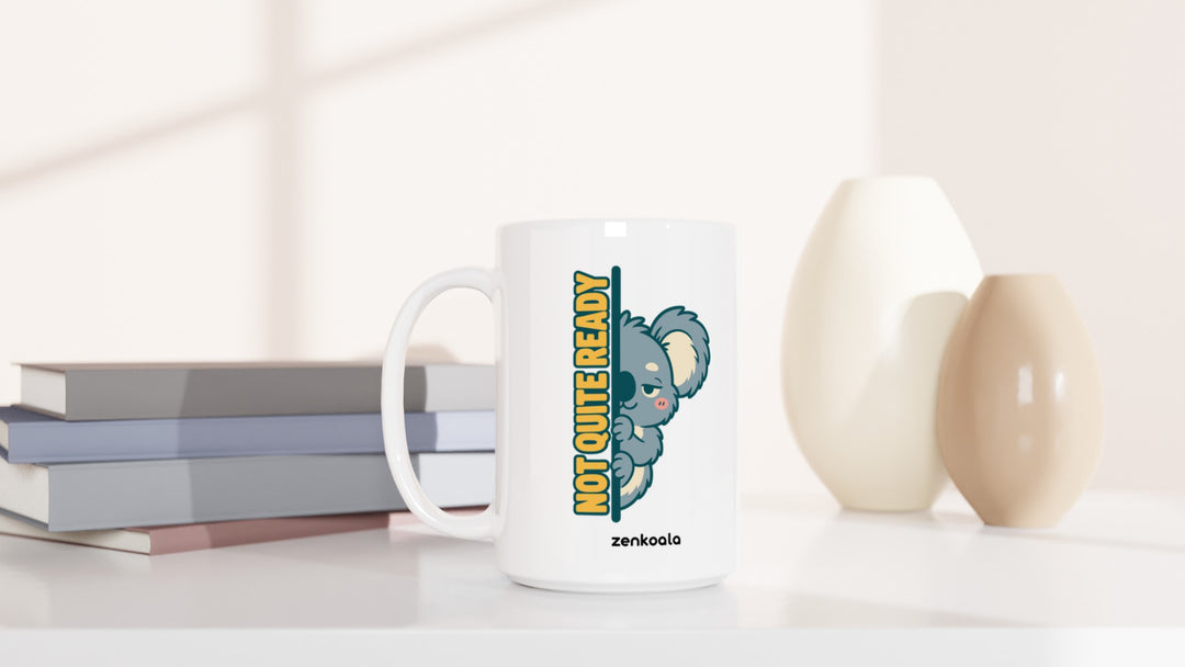 Not Quite Ready 15oz mug beside books and vases, Zen Koala Australia