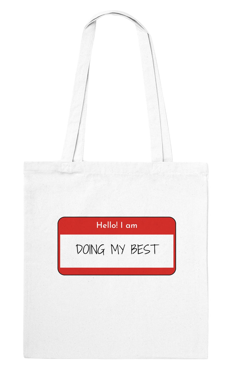 Doing My Best feel-good tote bag in white: a name tag that says doing my best, Zen Koala Australia