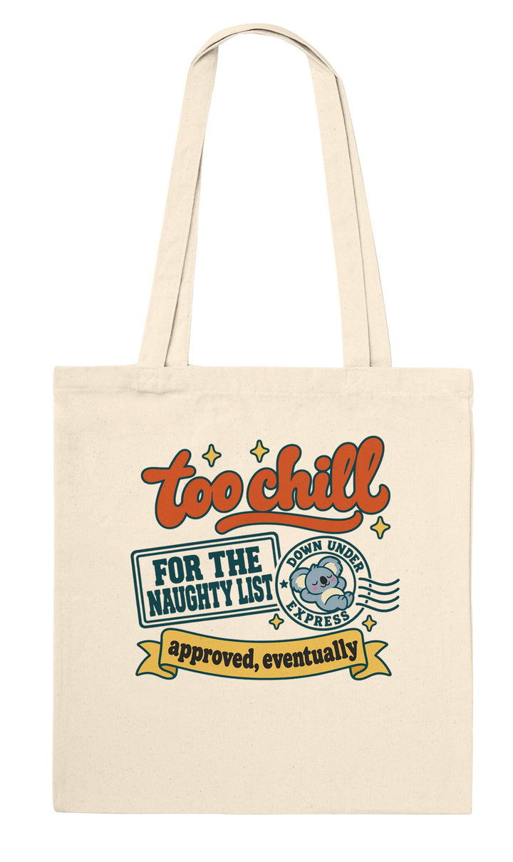 Too Chill for the Naughty List feel-good tote bag in natural, Zen Koala Australia
