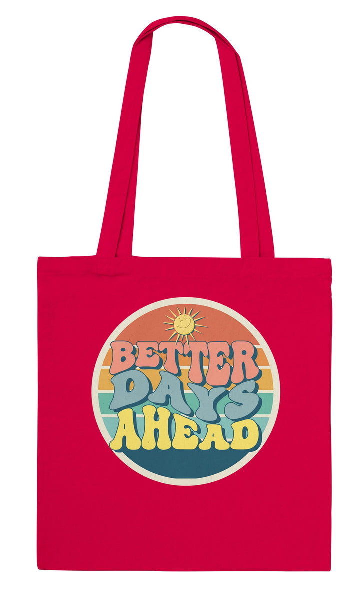 Better Days Ahead feel-good tote bag in red, Zen Koala Australia