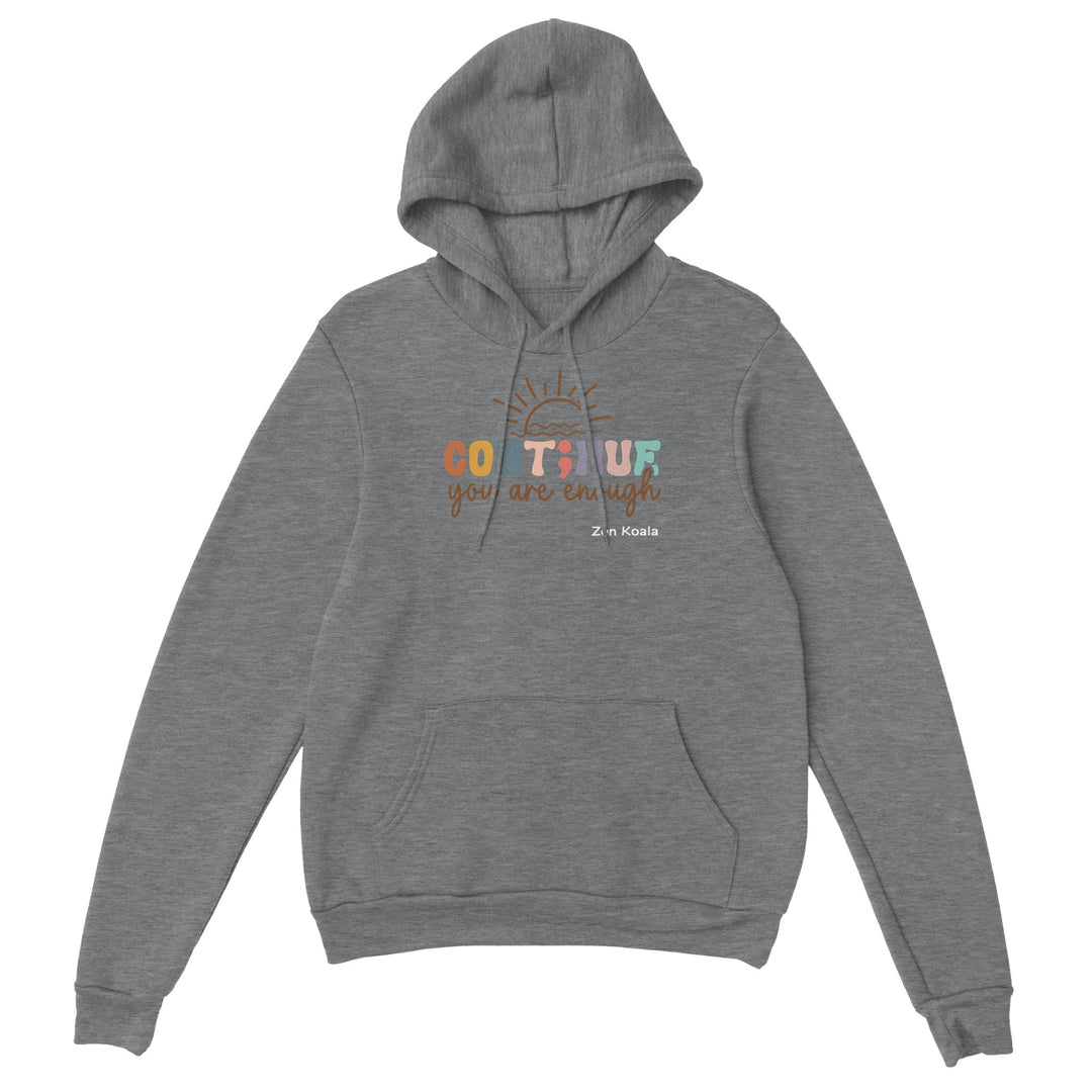 You Are Enough feel-good hoodie — Zen Koala Australia