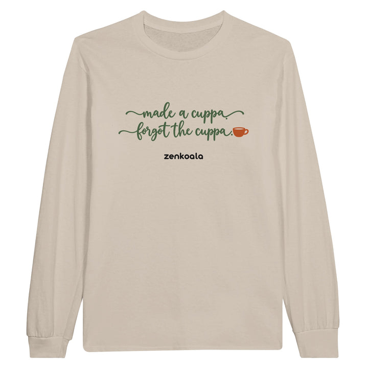 Made a Cuppa Forgot the Cuppa feel-good long sleeve tee in sand, Zen Koala Australia