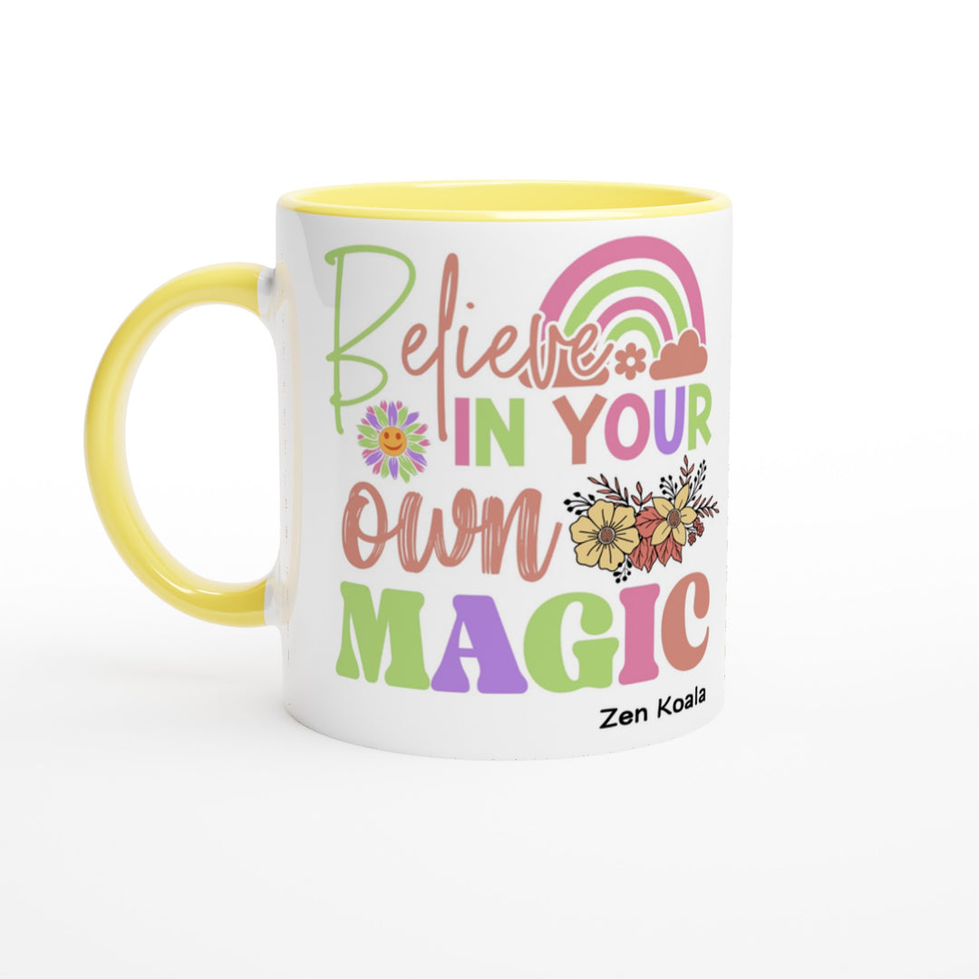 Believe in Your Own Magic - Mug