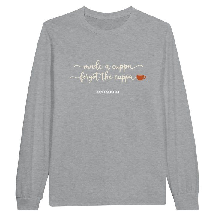Made a Cuppa Forgot the Cuppa feel-good long sleeve tee in sports grey, Zen Koala Australia