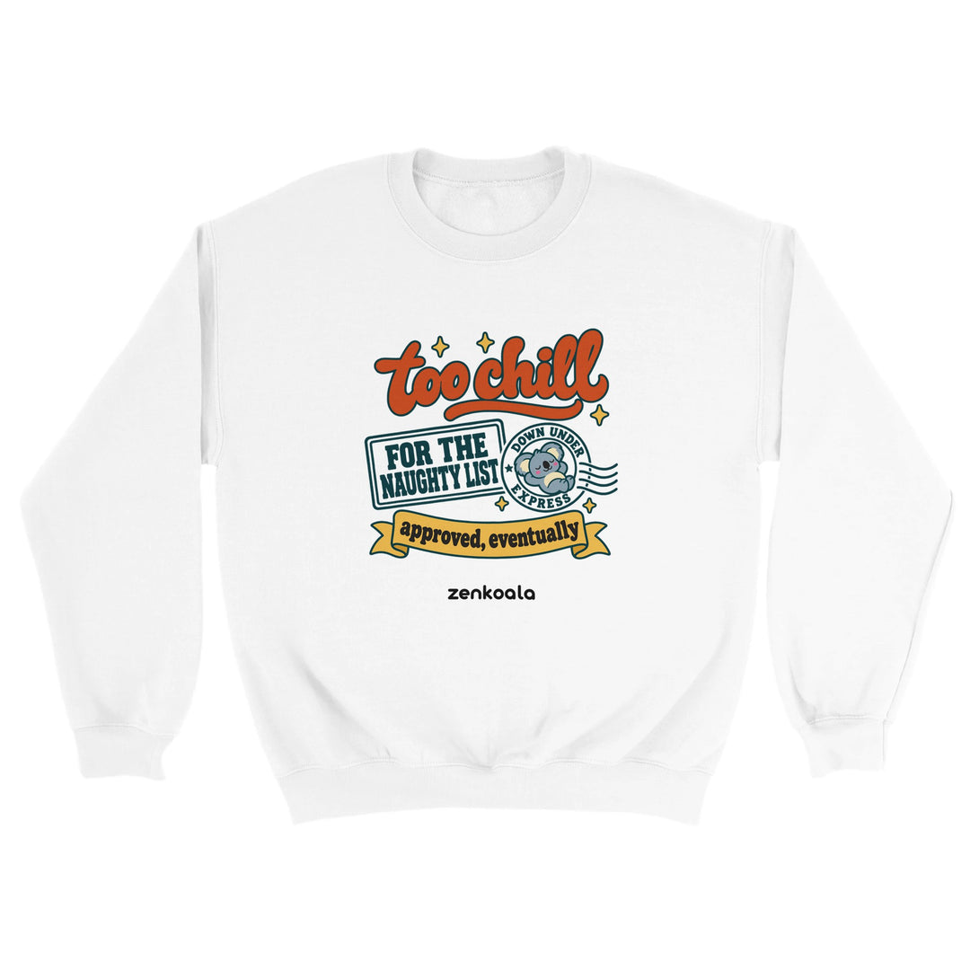 Too Chill for the Naughty List feel-good sweatshirt in white, Zen Koala Australia