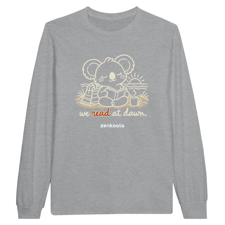 We Read at Dawn feel-good long sleeve tee in sports grey, Zen Koala Australia