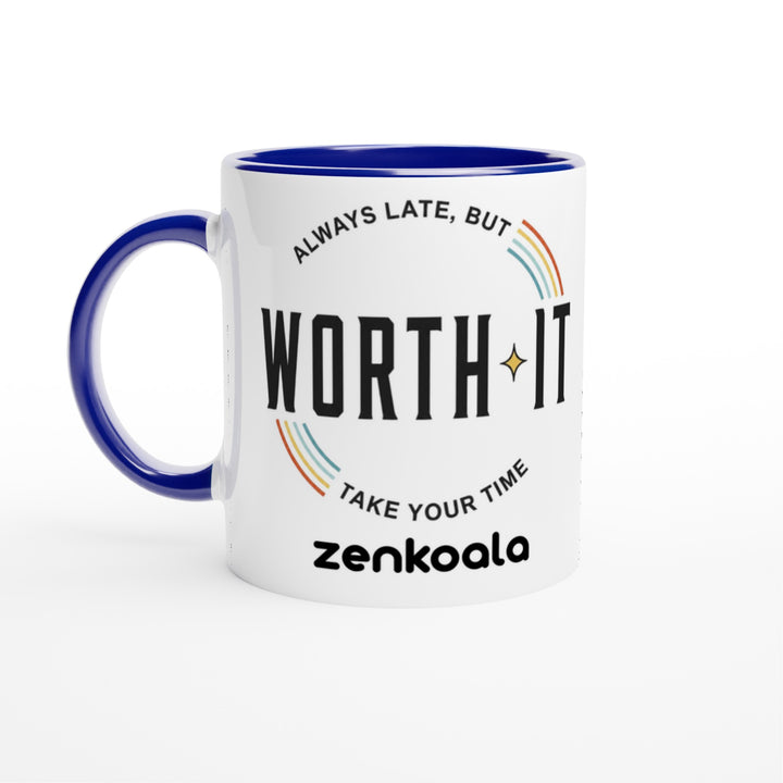 Always Late But Worth It feel-good mug, blue inside — Zen Koala Australia