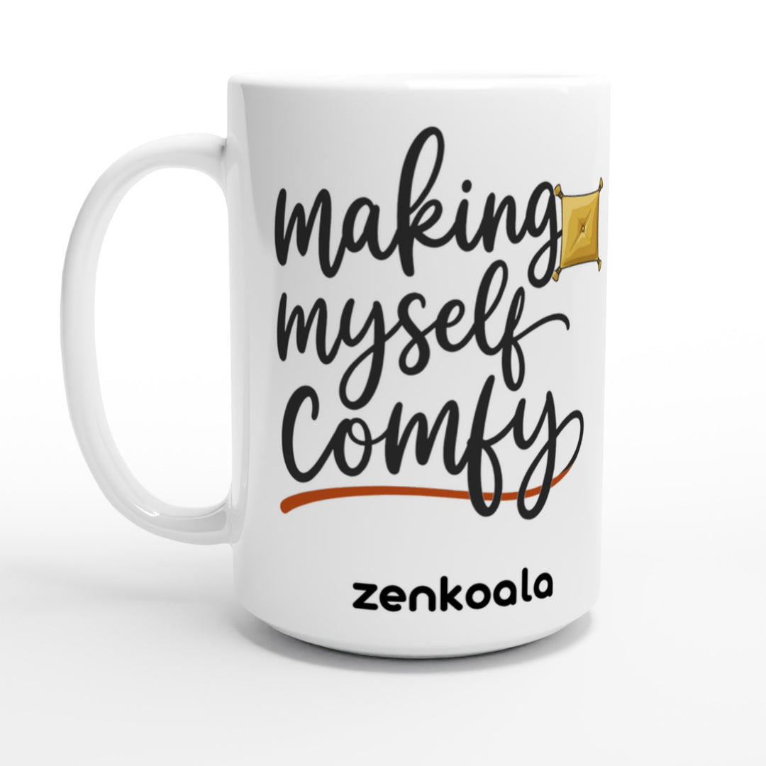 Making Myself Comfy feel-good 15oz mug: flowing script and a fluffed-up cushion, Zen Koala Australia