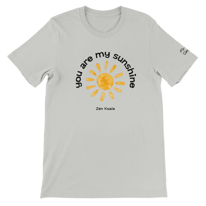 You Are My Sunshine - T-Shirt - Short Sleeve