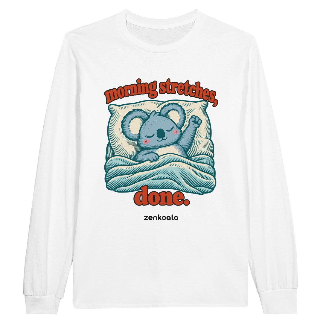 Morning Stretches Done feel-good long sleeve tee in white, Zen Koala Australia
