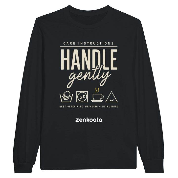 Handle Gently long sleeve tee in black — a funny care-label design: rest often, no wringing, no rushing, Zen Koala Australia