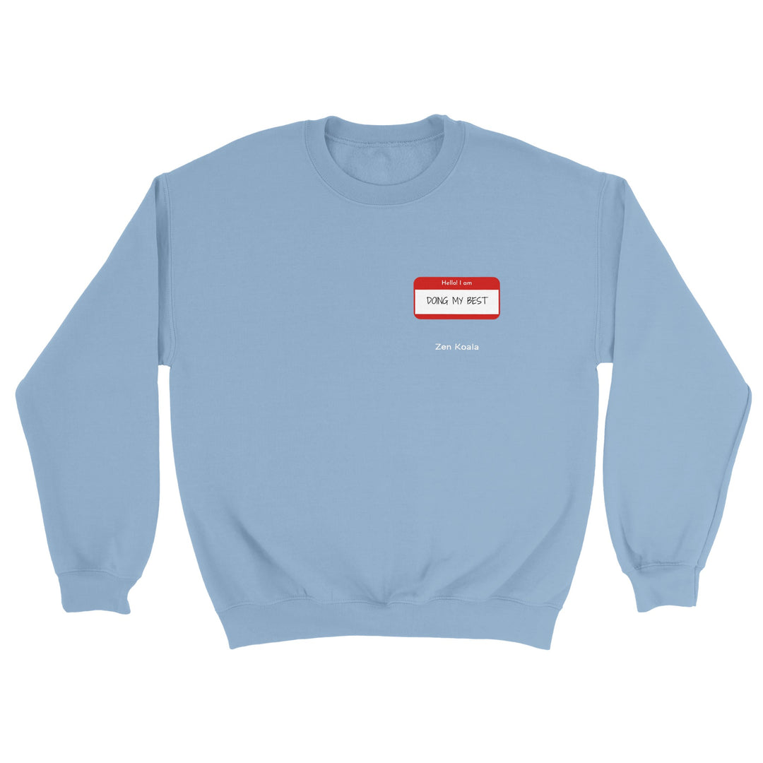 Doing My Best feel-good sweatshirt — Zen Koala Australia