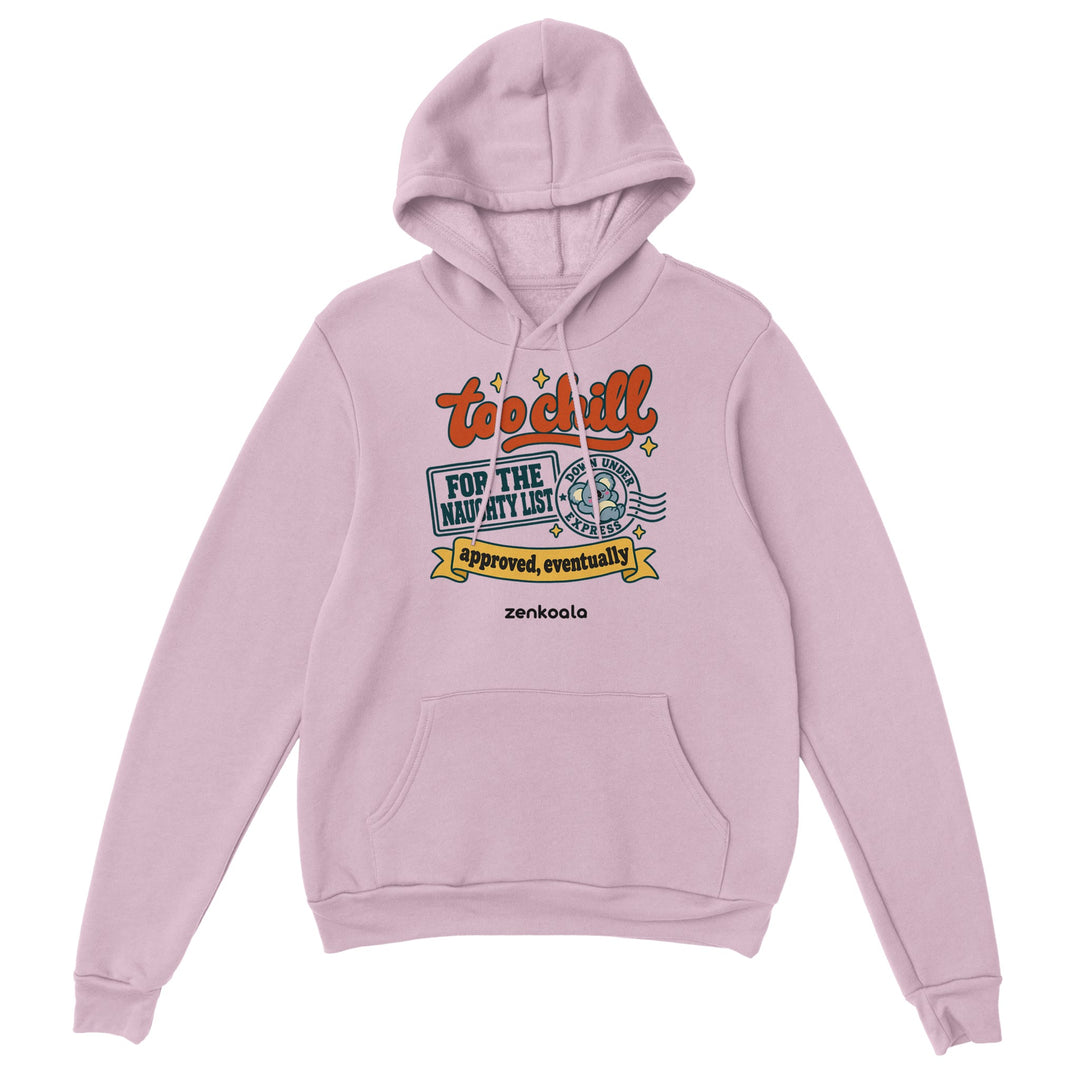 Too Chill for the Naughty List feel-good hoodie in light pink: a koala stamp approving a very chill Christmas, Zen Koala Australia