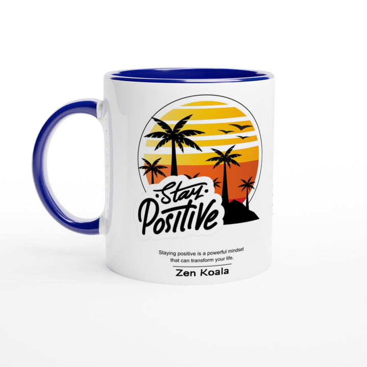 Stay Positive - Mug