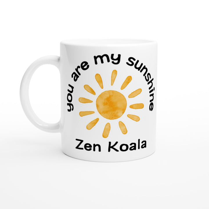 You are My Sunshine - Mug