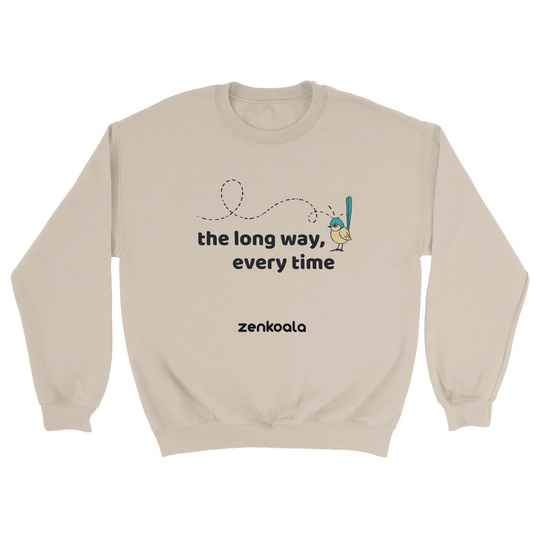 The Long Way Every Time feel-good sweatshirt in sand — Zen Koala Australia