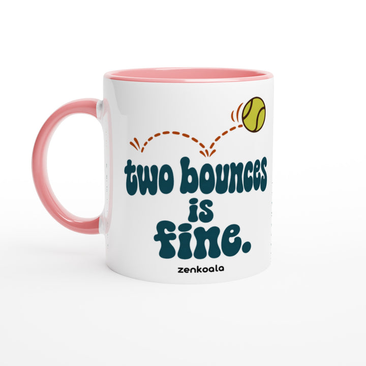 Two Bounces Is Fine mug in pink: white with a pink rim, inside and handle, Zen Koala Australia