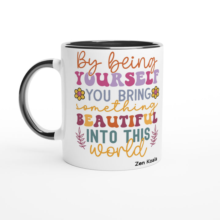 By Being Yourself - Mug