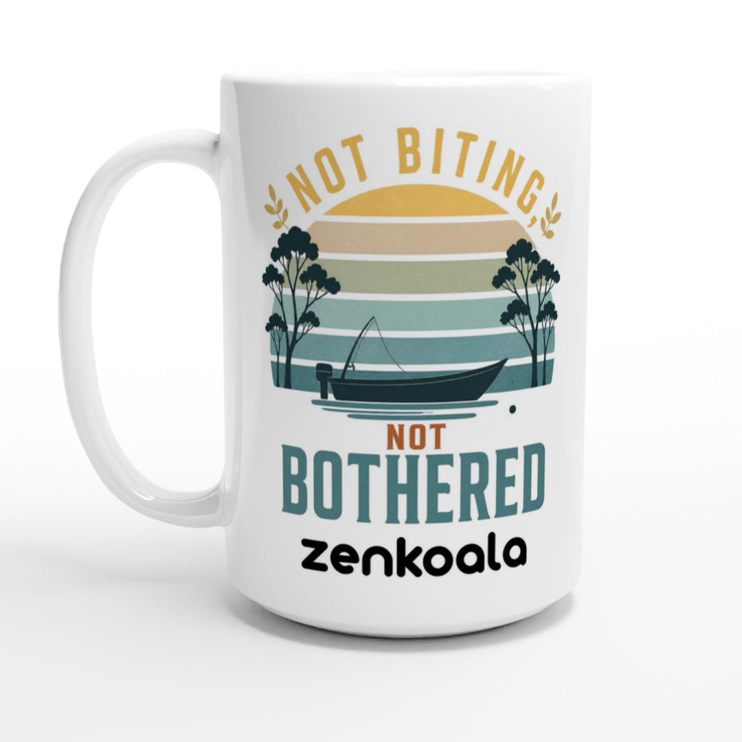 Not Biting Not Bothered feel-good mug, 15oz — Zen Koala Australia