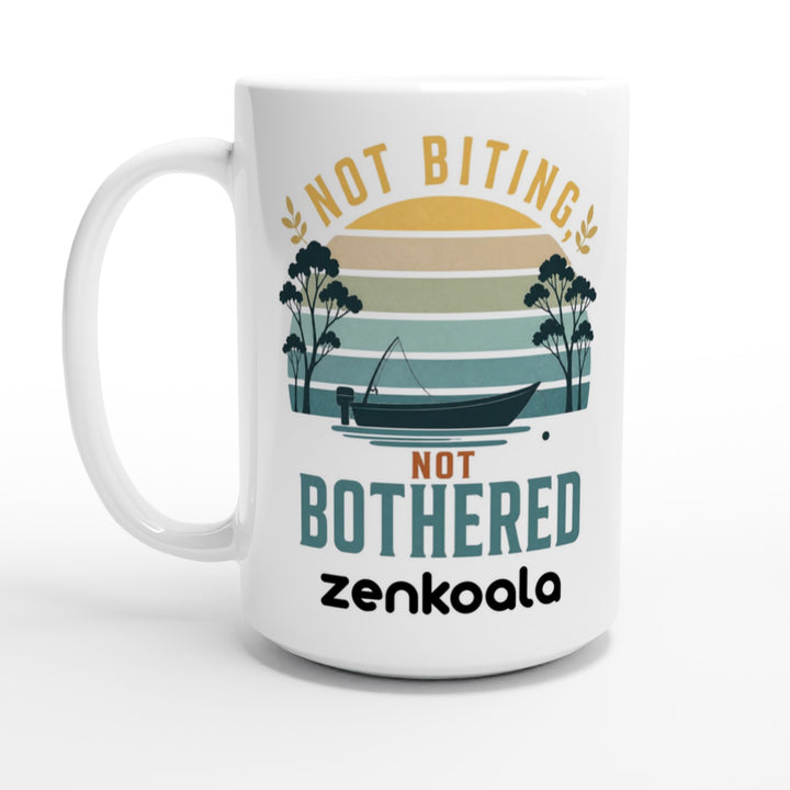 Not Biting Not Bothered feel-good mug, 15oz — Zen Koala Australia