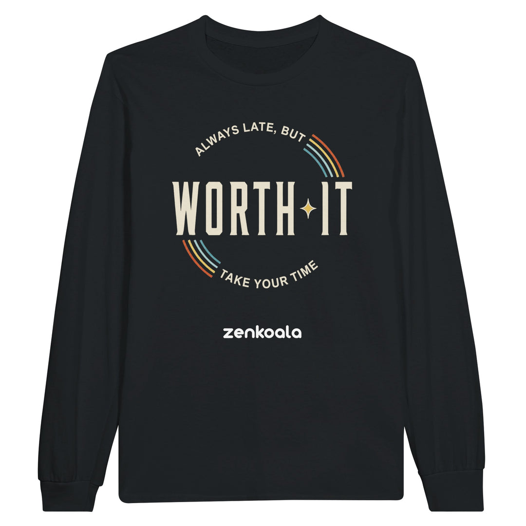 Always Late But Worth It long sleeve tee in black — Zen Koala Australia