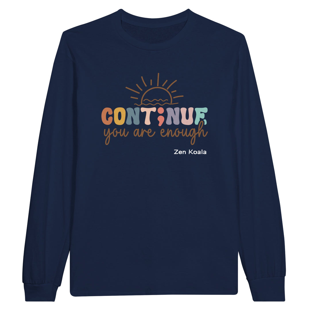 You Are Enough feel-good long sleeve tee — Zen Koala Australia