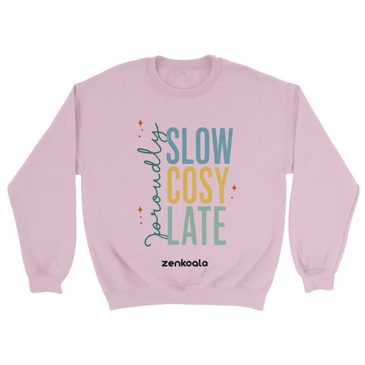 Proudly Slow Cosy Late feel-good sweatshirt in light pink — retro stacked type with a script proudly, Zen Koala Australia
